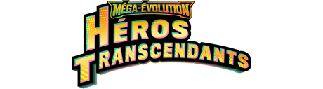 Les Méga-Évolutions contre-attaquent avec l'extension "Héros Transcendants" (ME02.5)
