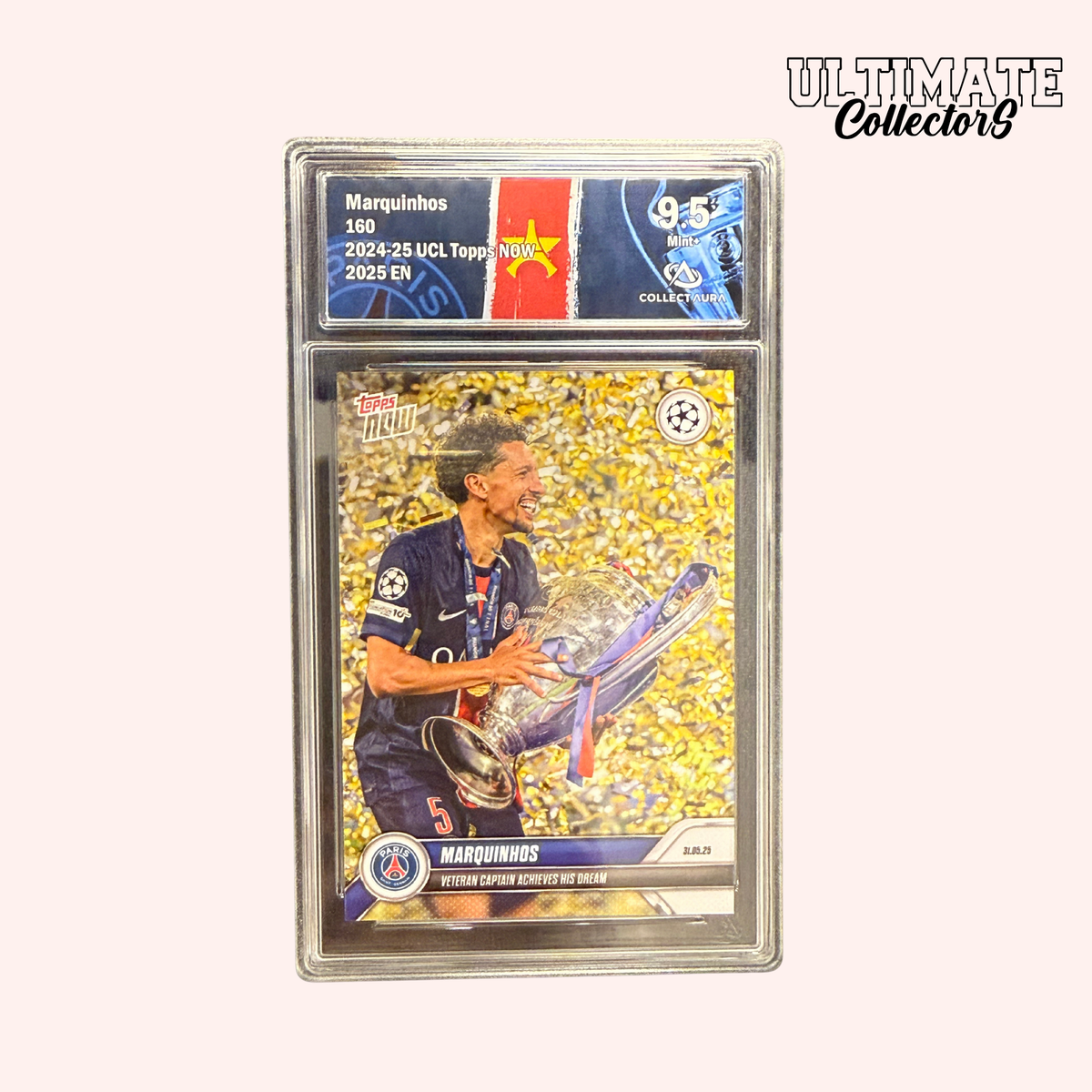 Carte Gradée Topps Now - Marquinhos - UCL 2025 - #160