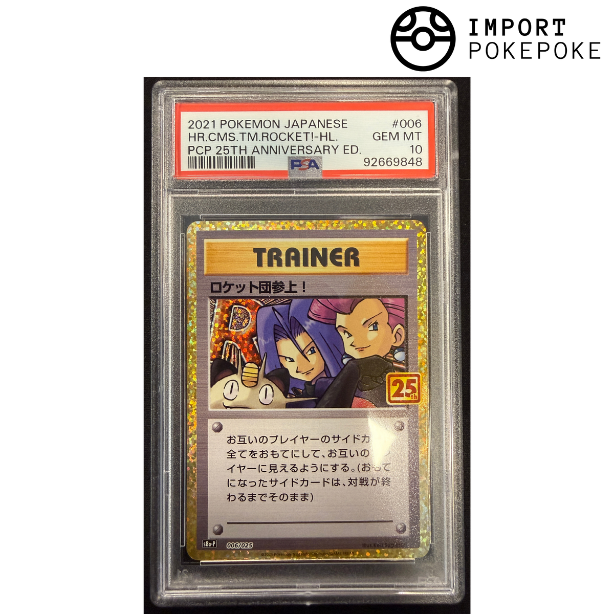 Et voila la Team Rocket 25th 006/025 PSA 10